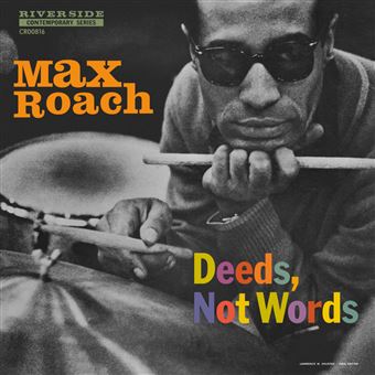 Deeds, Not Words Édition Limitée - Max Roach - Vinyle album