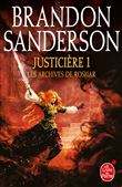 Justicière, Volume 1  (Les Archives de Roshar, Tome 3)