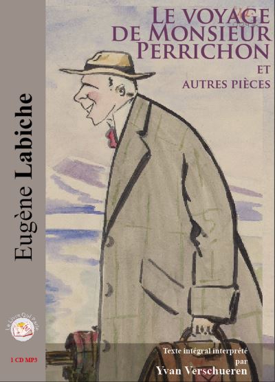 Le voyage de m.perrichon et 3 autres pieces