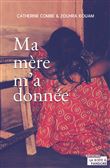 Ma mère m'a donnée