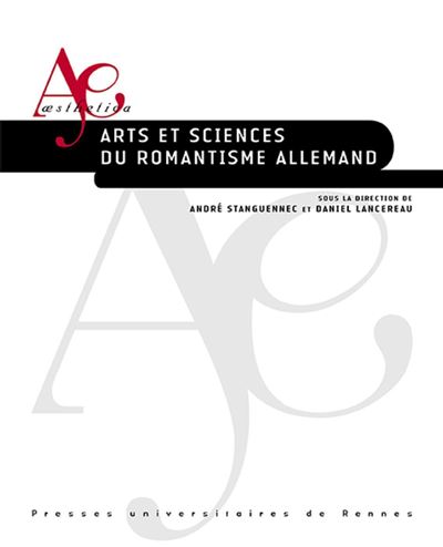 Arts et sciences du romantisme allemand - André Stanguennec - broché