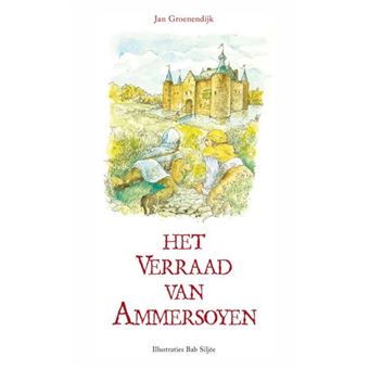 Het Verraad Van Ammersoyen Oorlog Tussen Brabant En Gelre - Broché ...