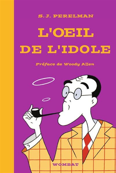 L'oeil de l'idole - Sidney Joseph Perelman - broché