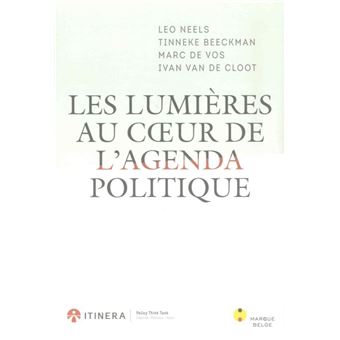 Les Lumieres au Coeur de l'Agenda Politique