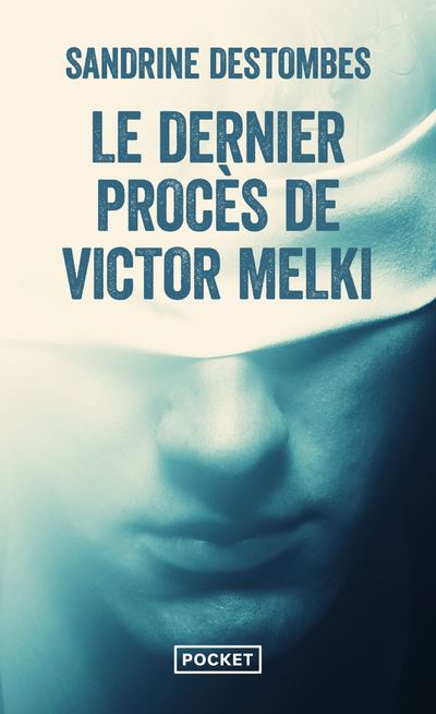Le Dernier procès de Victor Melki - Sandrine Destombes - Poche
