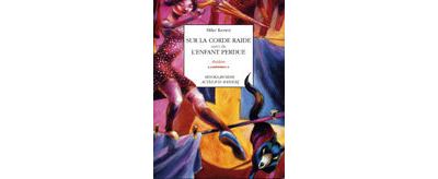 Sur La Corde Raide Suivi De L'enfant ...