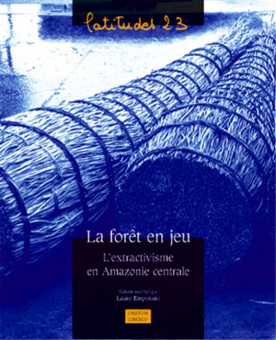 Foret en jeu extractivisme en