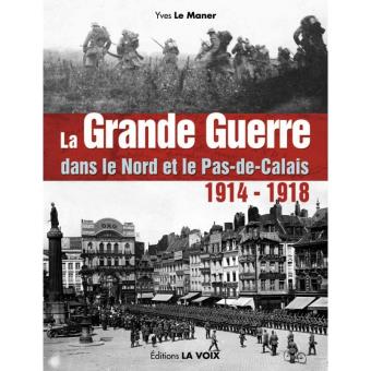 la  Grande guerre dans le nord pas de calais 1914-1918