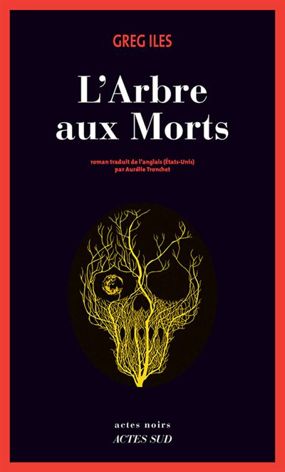 L'arbre aux morts - Greg Iles - broché