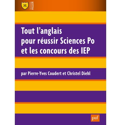 Tout l'anglais pour réussir Sciences PO et les concours des IEP