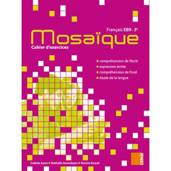Mosaïque 3ème Français Cahier d'exercices EB9