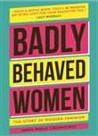 Badly Behaved Women