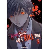 I love you so I kill you T02