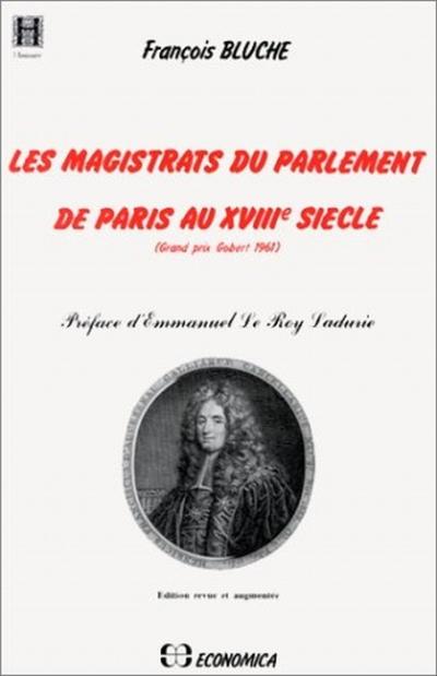Les magistrats du Parlement de Paris au XVIIIème siècle