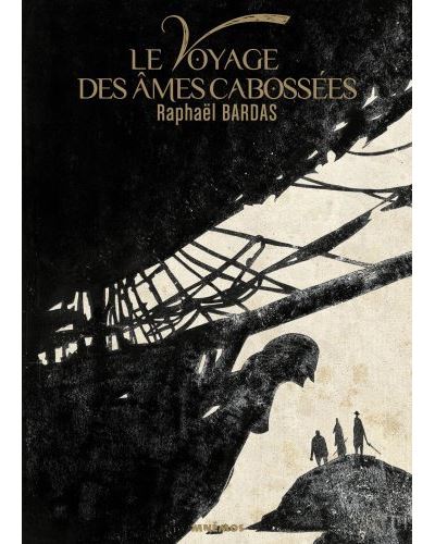 Le Voyage des âmes cabossées - Raphaël Bardas - broché