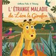 L'étrange maladie de Léon le girafon