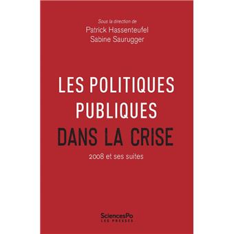 Les politiques publiques dans la crise - Politiques publique