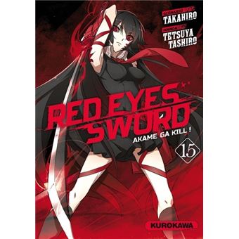  Red  eyes  sword  Tome 15 Red  Eyes  Sword  Akame Ga Kill 