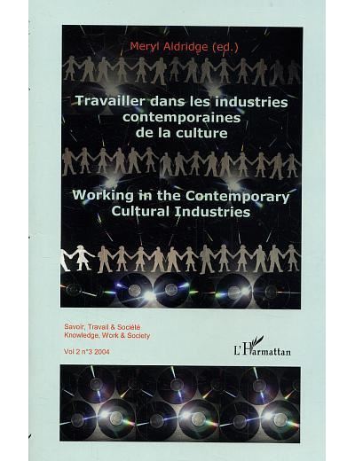 Travailler dans les industries contemporaines de la culture