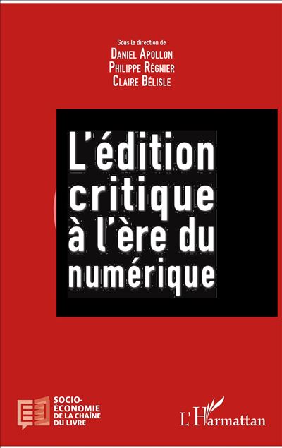 L'edition critique a l'ere numerique