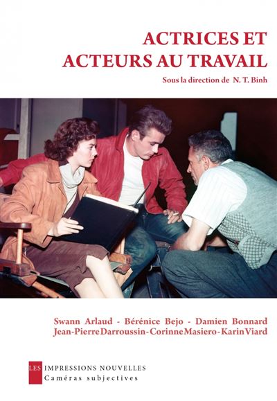 Actrices et acteurs au travail - N.T. Binh - broché
