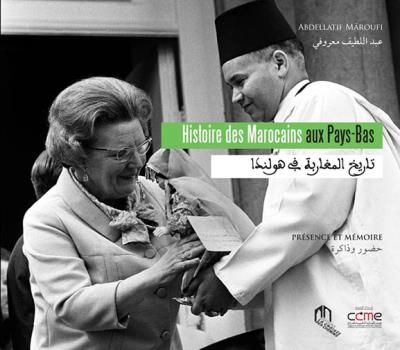 Histoire des Marocains aux Pays-Bas - Mohamed Maradji - relié