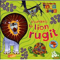 Pourquoi le lion rugit ?