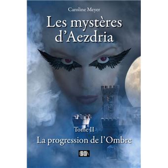 Les mystères d'Aezdria - Tome 2 - 1