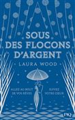 Sous des flocons d'argent