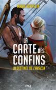 La carte des confins - Tome 3 La destinée de l'Avalon