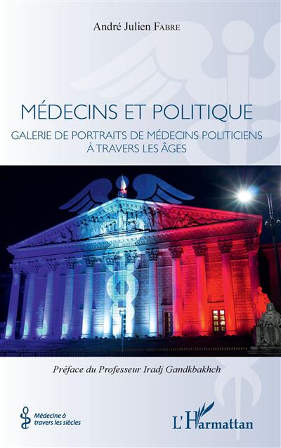 Medecins et politique galerie de portraits de medecins polit