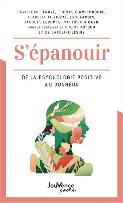 Psychologie posotive : le bonheur dans tous ses états