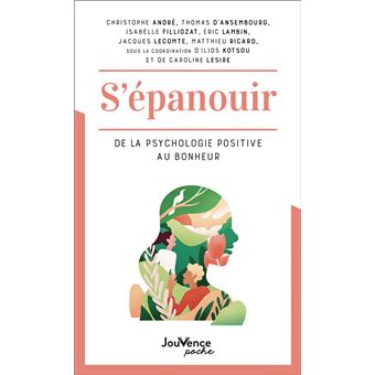 S'épanouir : De la psychologie positive au bonheur