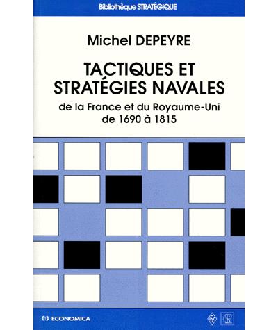 Tactiques et strategies navales france et royaume-uni