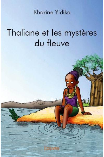 Thaliane et les mystères du fleuve
