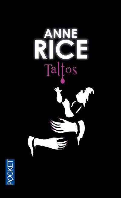 La saga des sorcières - tome 3 Taltos - Anne Rice - Poche