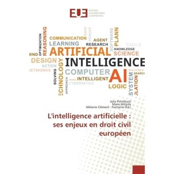 L'intelligence Artificielle : Ses Enjeux En Droit Civil Européen Ses ...