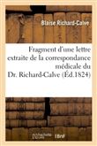 Fragment d'une lettre extraite de la correspondance médicale du Dr. Richard-Calve