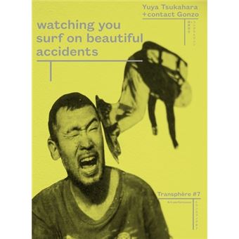 Watching You Surf on Beautiful Accidents