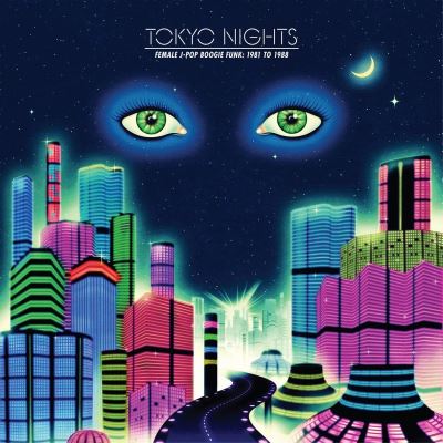 Tokyo Nights Female J-Pop Boogie Funk : 1981 To 1988
