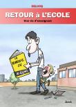 Retour à l'école, une vie d'enseignant
