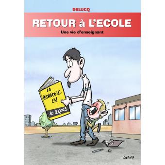 Retour à l'école, une vie d'enseignant