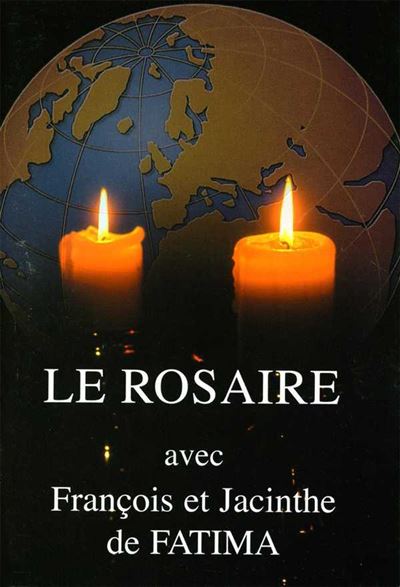 Le Rosaire Textes de François et Jacinthe de Fatima