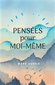 Pensées pour moi-même