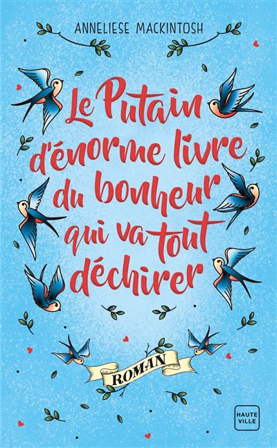 Le putain d'enorme livre du bonheur qui va tout dechirer