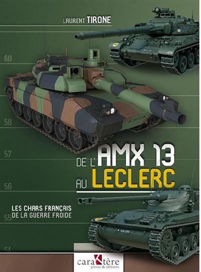 De l'AMX 13 au Leclerc - Laurent Tirone - broché
