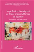 La profession d'enseignant au fil des crises multiformes de légitimité