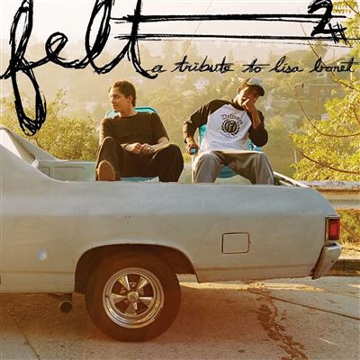 FELT 2: A TRIBUTE TO LISA BONET - 10TH ANN. (TAN /
