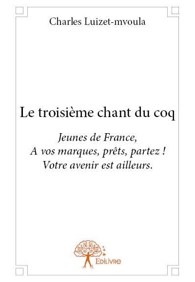 Le troisième chant du coq
