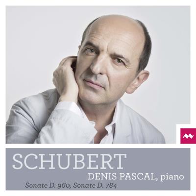 Schubert : Sonate D. 960, Sonate D. 784